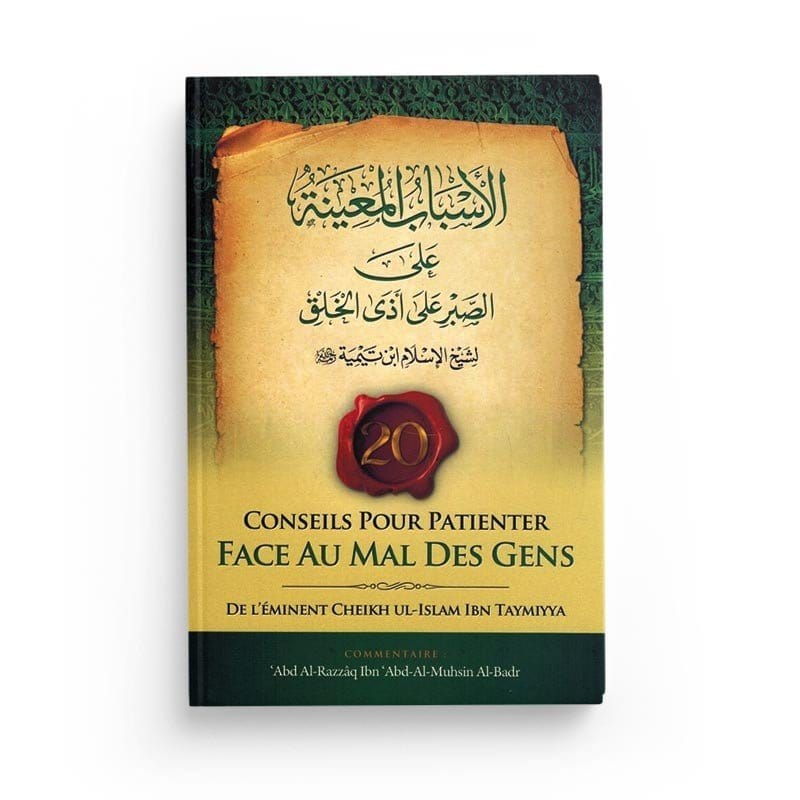 20 Conseils pour patienter face au mal des Gens , de Ibn Taymiyya, Commentaire Abd Ar-Razzâq Al-Badr, Bilingue (Français-Arabe) Ibn Badis Livre > Islam > Foi et Spiritualité 9791091925464 Librairie Musulmane Al-imen