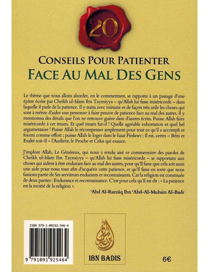 20 conseils pour patienter face au mal des Gens - Ibn Taymiyya - Commentaire Abd Ar-Razzâq Al-Badr - Ibn Badis - Al-Bayyinah Al-Bayyinah Livre > Islam > Foi et Spiritualité 9782493295163 Librairie Musulmane Al-imen
