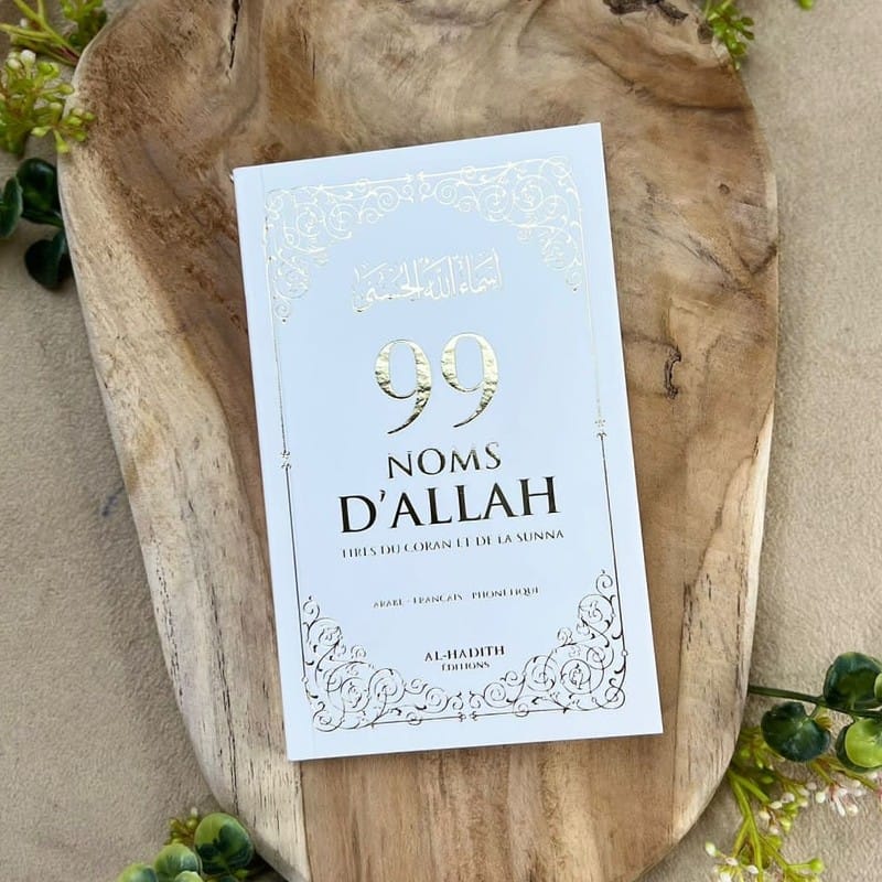 99 NOMS D’ALLAH TIRÉS DU CORAN ET DE LA SUNNA - Blanc - Editions Al-Hadîth Al-Hadîth Livres > Islam > Invocations (Dou'as) Librairie Musulmane Al-imen