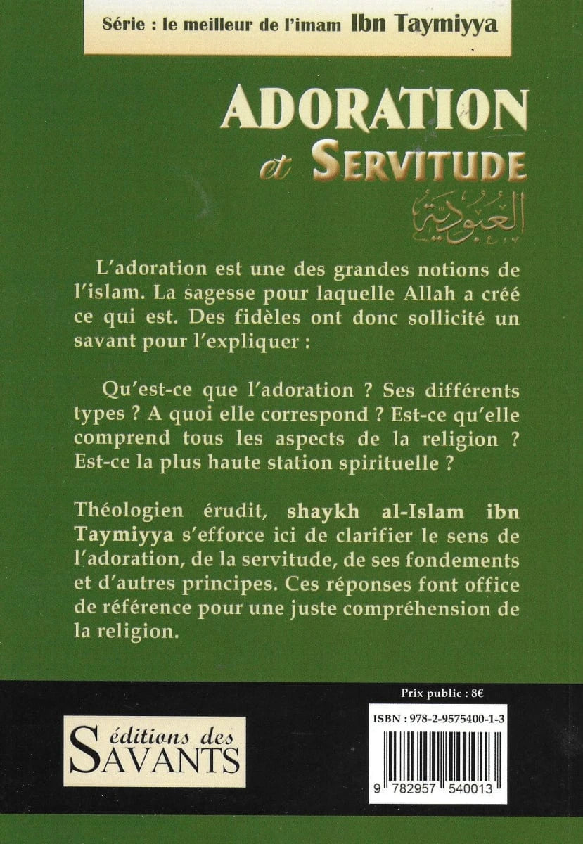 Adoration et servitude de Shaykh Al-Islam Ibn Taymiyya Editions des Savants Livre Islam 9782957540013 Librairie Musulmane Al-imen