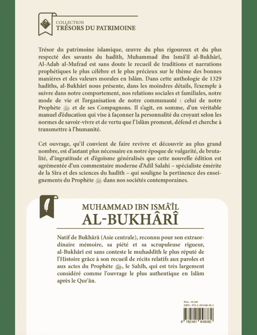 Al-Adab al-Mufrad (L’éducation authentique) – Al-Bukhârî (Vol. 1) - Ribat - Éditions Ribât Ribât Livre > Islam > Tawhid / Aqidah (Croyance) 9782491948382 Librairie Musulmane Al-imen