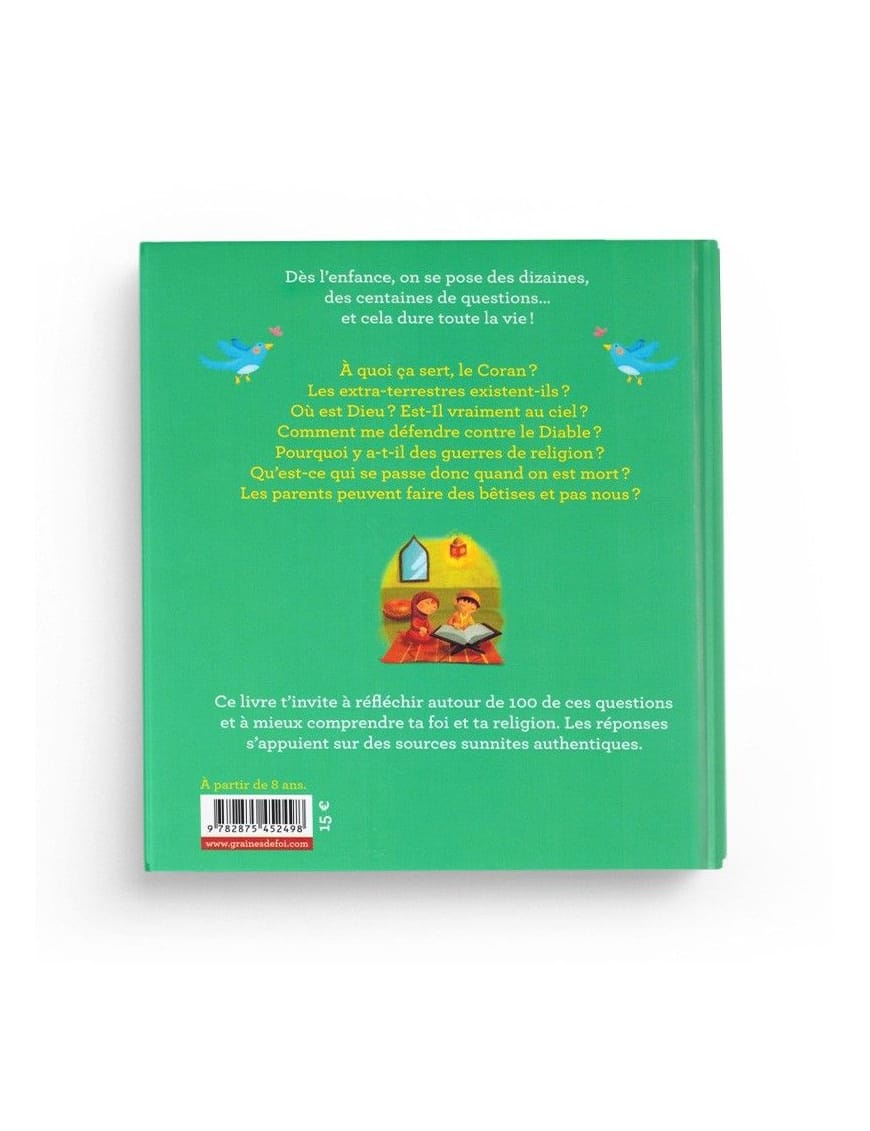 Allah la foi et moi - 100 réponses à des questions d'enfants - Graines de foi - Sana Sana Livre Islam Enfant 9782490538225 Librairie Musulmane Al-imen