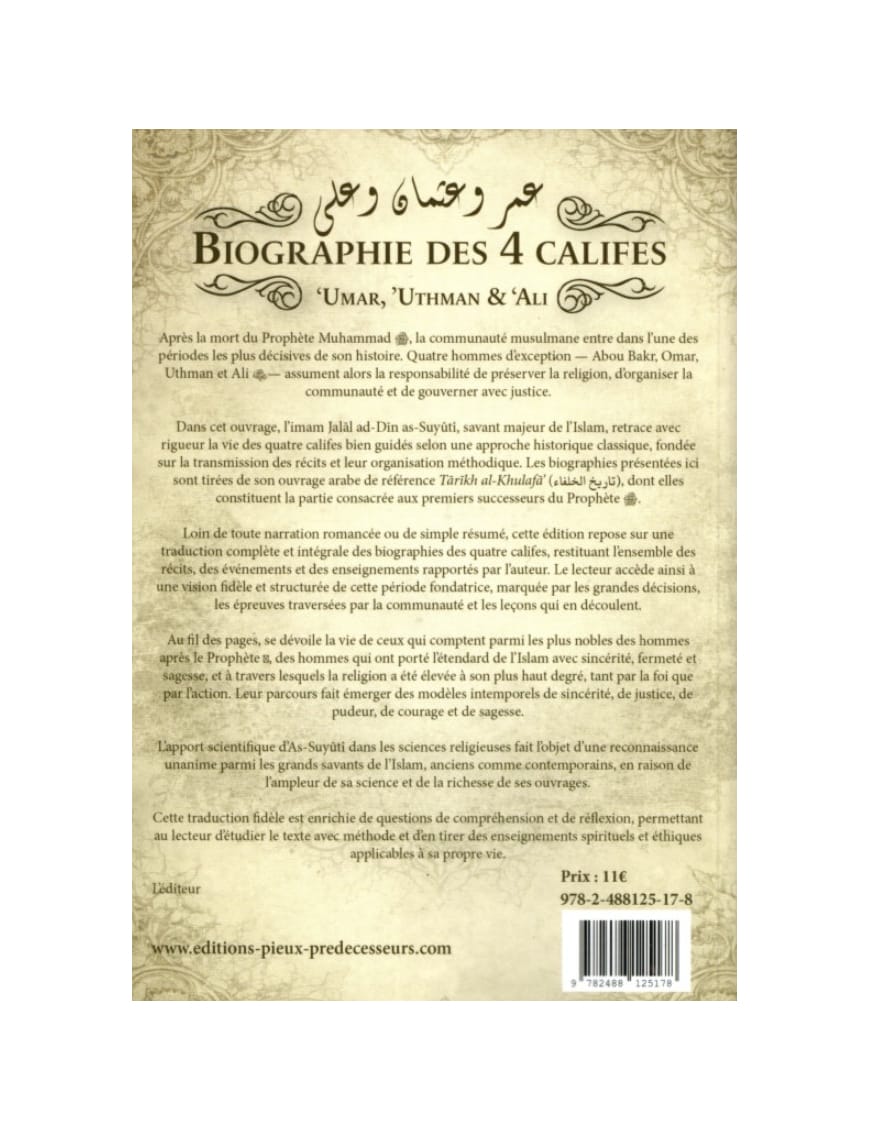 Biographie des 4 Califes - pack 2 volumes – Imam Jalâl Ad-Dîn As-Suyûtî - Pieux Prédécesseurs - Pieux Prédécesseurs Pieux Prédécesseurs Livre > Islam > Foi et Spiritualité 9782492025914 Librairie Musulmane Al-imen