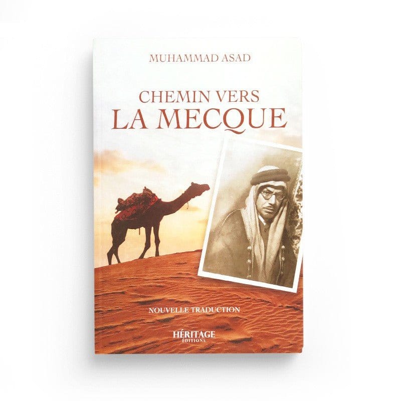 Chemin Vers La Mecque, De Muhammad Asad Al-Bayyinah Livre > Islam > Essai 9782493295736 Librairie Musulmane Al-imen