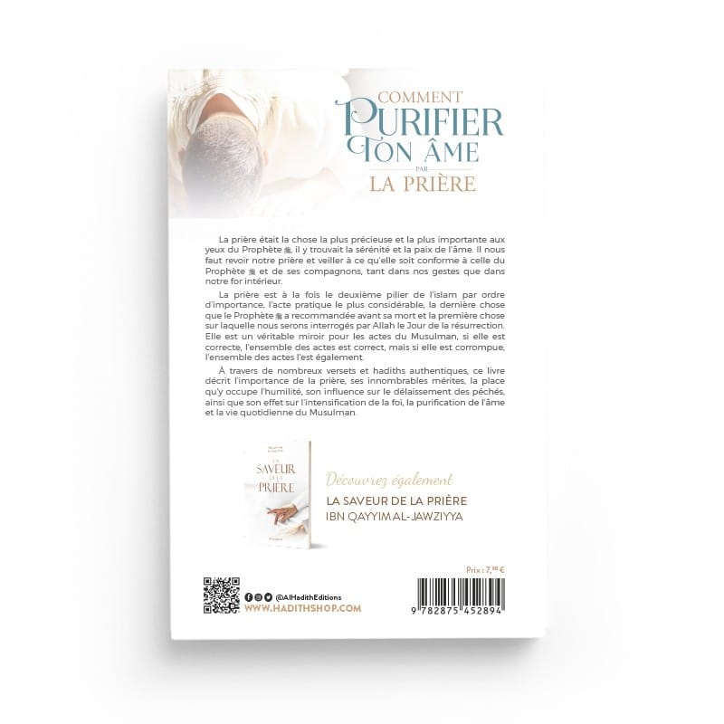 Comment purifier ton âme par la prière - Husayn al-‘Awâysha - éditions Al-Hadîth Al-Hadîth Livre > Islam > Foi et Spiritualité 9782492026362 Librairie Musulmane Al-imen