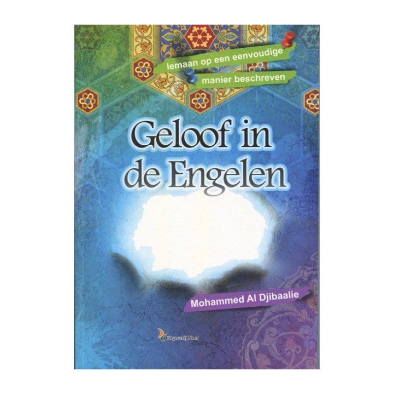 Geloof in de Engelen eenvoudig beschreven Nederlands Boeken > Islam imen979788858732204 Librairie Musulmane Al-imen