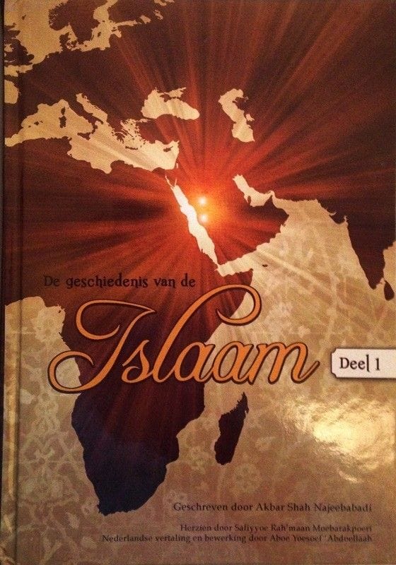 Geschiedenis van de islam - Deel 1 Nederlands Boeken > Islam 9789490372012 Librairie Musulmane Al-imen