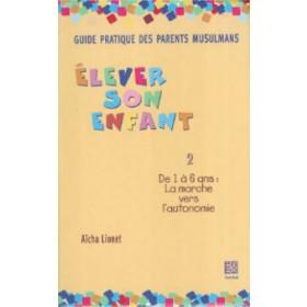 Guide des Parents Musulmans (Tome 2) Tawhid Livre Islam Mariage 9782848620428 Librairie Musulmane Al-imen