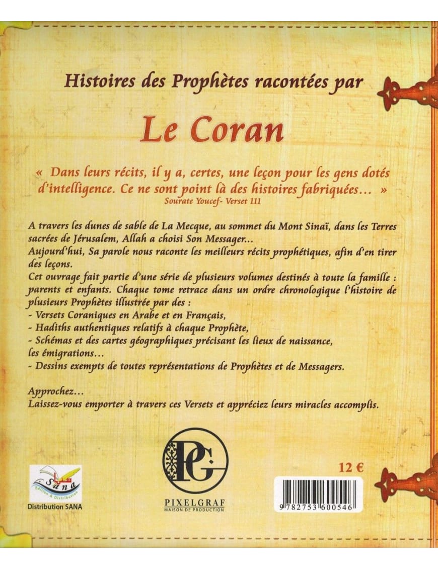 Histoires des Prophètes racontées par le Coran : Moussa - Tome 6 - Sana Sana Livre Islam Enfant > Biographie 9782356335517 Librairie Musulmane Al-imen