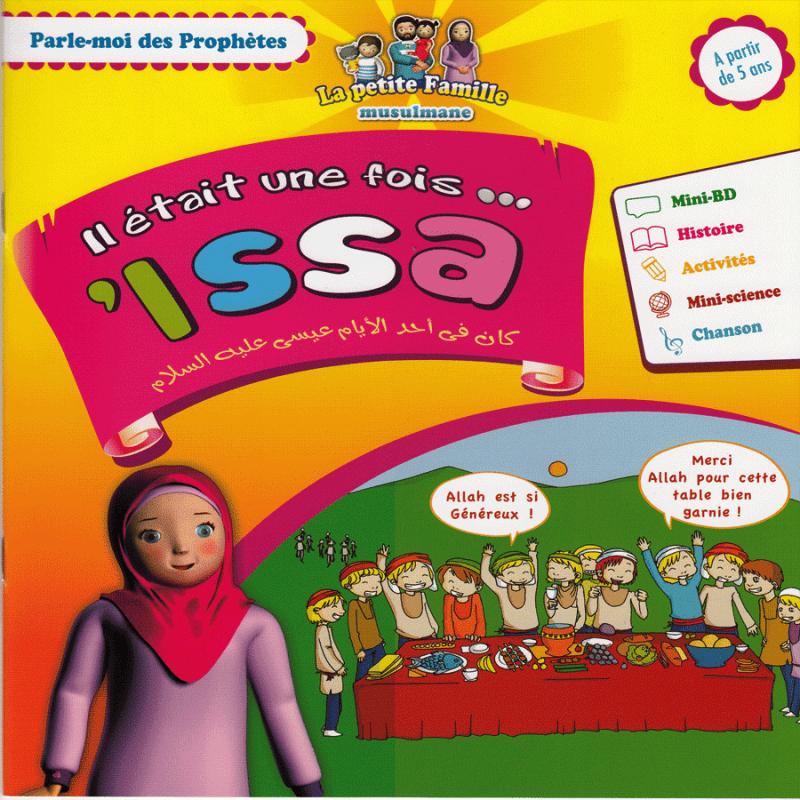 Il était une fois 'Issa - Livre Prophètes Enfant Islam Sana Livre Islam Enfant 9782356335913 Librairie Musulmane Al-imen