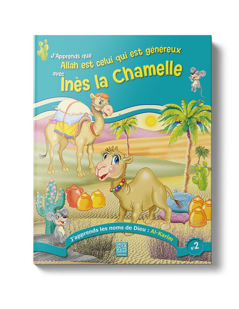Ines la Chamelle<br /> (Tome 2) - Éditions Tawhid Tawhid Livre Islam Mariage 9782848620428 Librairie Musulmane Al-imen