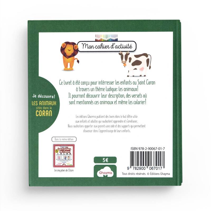 Je Découvre Les Animaux Cités dans le Coran : Mon Cahier d'Activité - Edition Ghayma Ghayma Livre Islam Enfant 9782900067017 Librairie Musulmane Al-imen