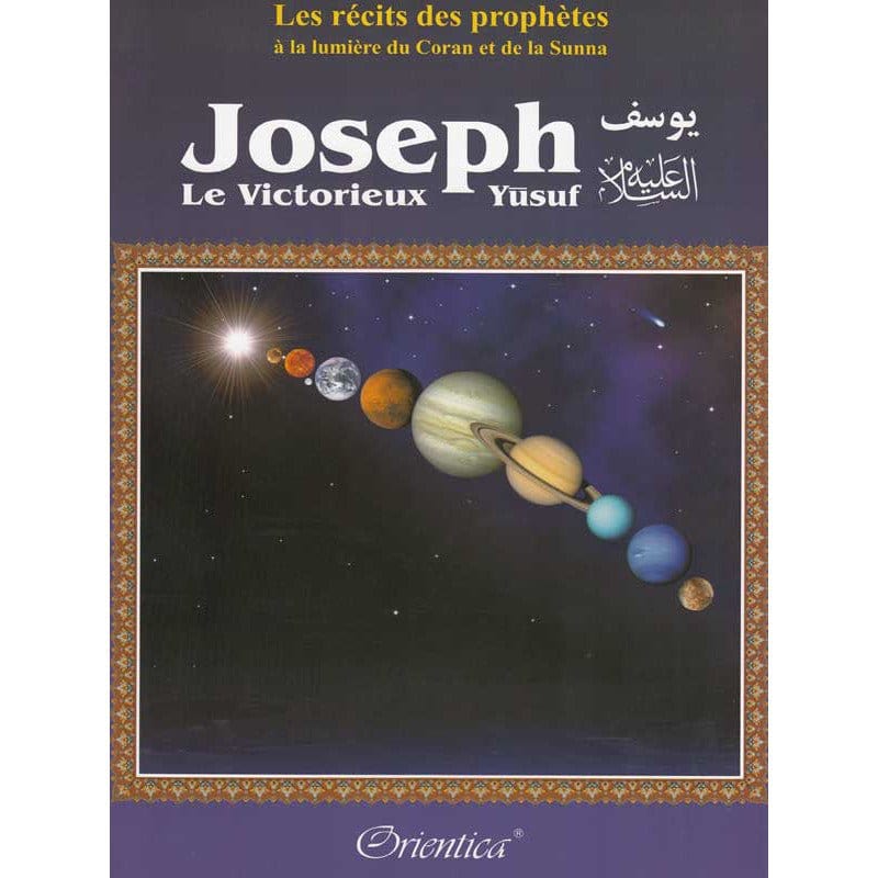 Joseph Le Victorieux Orientica Livre Islam Enfant 9782356350879 Librairie Musulmane Al-imen