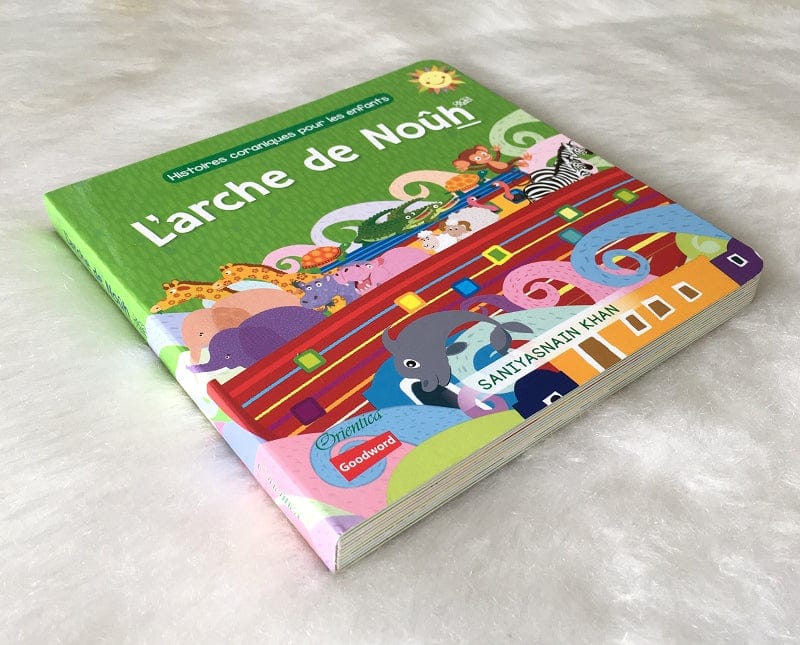 L'Arche de Noûh — Histoires Coraniques pour Enfants | Éditions Orientica | Livre Islam Illustré Orientica Livre Islam Enfant 9788194342038 Librairie Musulmane Al-imen