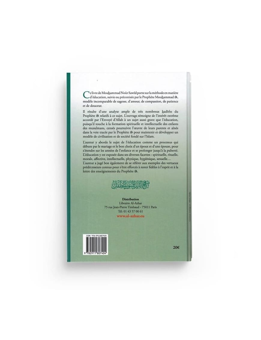 L'éducation des enfants selon les principes du Prophète - Mouhammad Noûr Sawîd - Al-Azhar - Sana Sana Livre Islam Mariage 9782911807404 Librairie Musulmane Al-imen