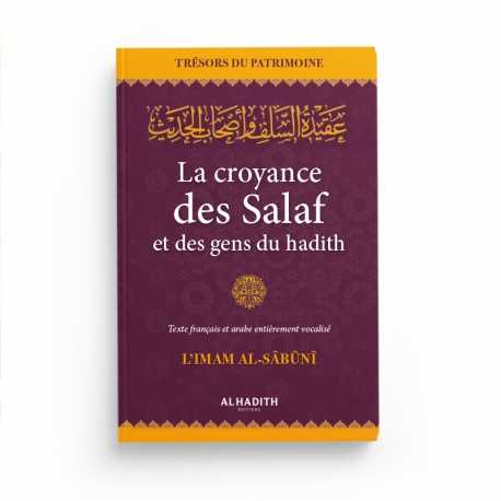 La croyance des Salaf et des gens du hadith - L'imam al-Sâbûnî (collection trésors du patrimoine) éditions Al-Hadîth Al-Hadîth Livre > Islam > Tawhid / Aqidah (Croyance) 9782875453471 Librairie Musulmane Al-imen