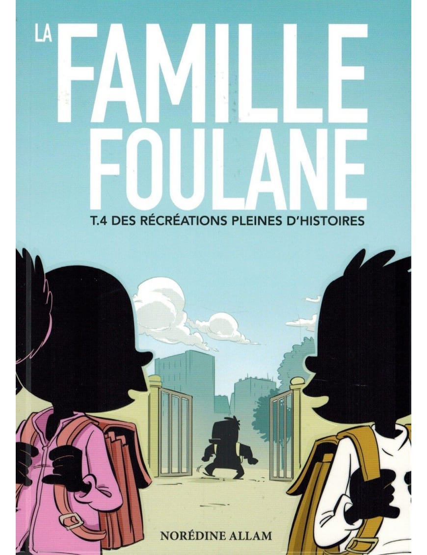 La Famille Foulane (Tome 4) - Des récréations pleines d'histoires - BDouin - BDouin BDouin Livre Islam Enfant 9789998797864 Librairie Musulmane Al-imen