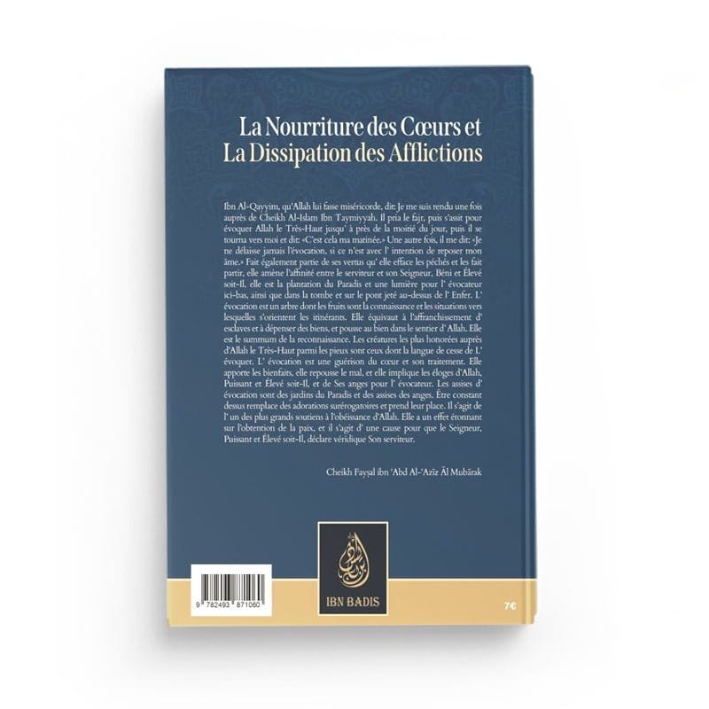 La Nourriture des cœurs et la dissipation des afflictions écrit par Cheikh Faysal al Mubārak Ibn Badis Livre > Islam > Tawhid / Aqidah (Croyance) 9782493871060 Librairie Musulmane Al-imen