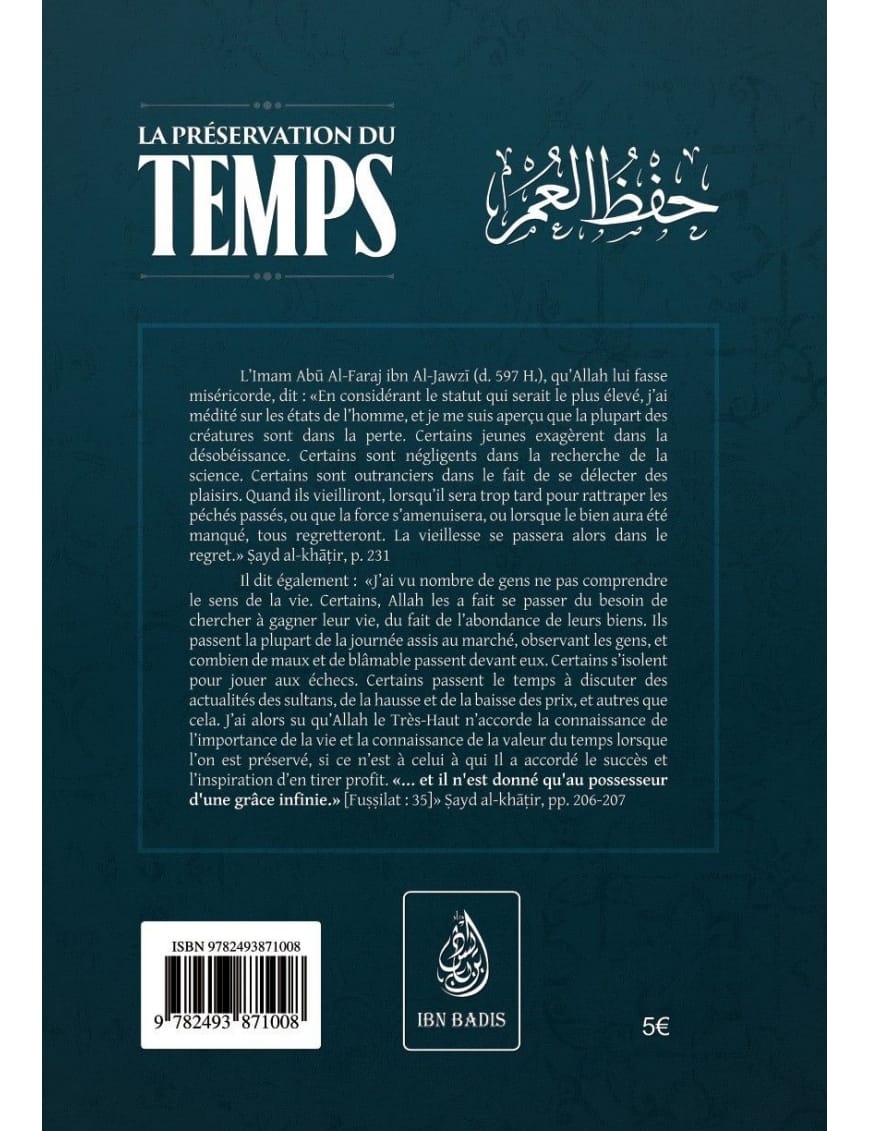 La préservation du temps - Ibn Al Jawzi - ibn Badis - Ibn Badis Éditions Ibn Badis Livre > Islam > Tawhid / Aqidah (Croyance) 9782493871008 Librairie Musulmane Al-imen
