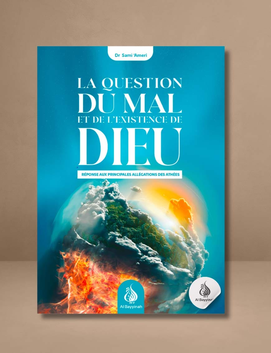 La question du mal et de l'existence de Dieu : réponse aux principales allégations des athées - Sami Ameri - al Bayyinah Al-Bayyinah Livre > Islam > Foi et Spiritualité 9782902526499 Librairie Musulmane Al-imen