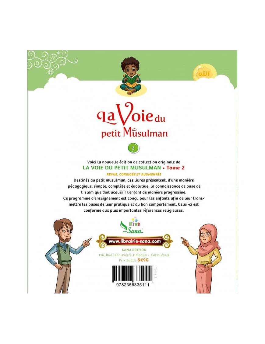 La voie du petit musulman - tome 2 - Sana Kids - Sana Sana Livre Islam Enfant 9782356335111 Librairie Musulmane Al-imen
