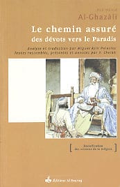 Le Chemin assuré des dévots vers le Paradis — Abu Hamid Al Ghazali | Éditions Al Bouraq Al Bouraq Livre > Islam > Foi et Spiritualité 9782841611188 Librairie Musulmane Al-imen