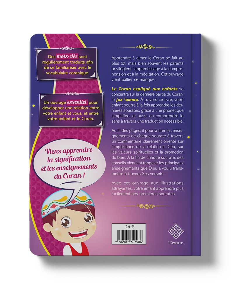 Le Coran expliqué aux enfants (nouvelles illustrations) - Éditions Tawhid Tawhid Livre Islam Enfant 9782848623986 Librairie Musulmane Al-imen