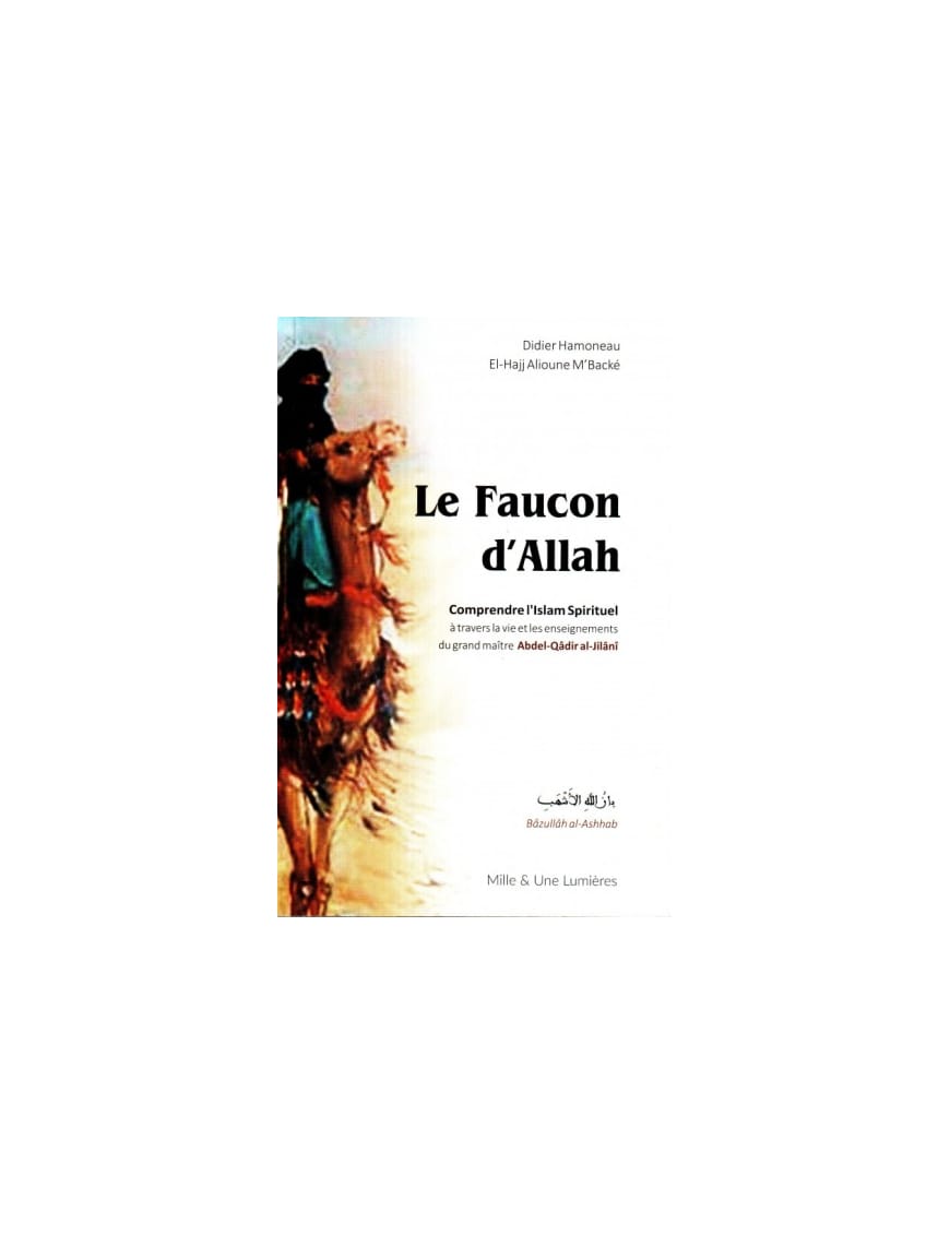 Le Faucon d'Allah - Bazullah al Ashhab - Iqra - Éditions Iqra Iqra Livre > Islam > Histoire du monde arabo-musulman 9782916337012 Librairie Musulmane Al-imen