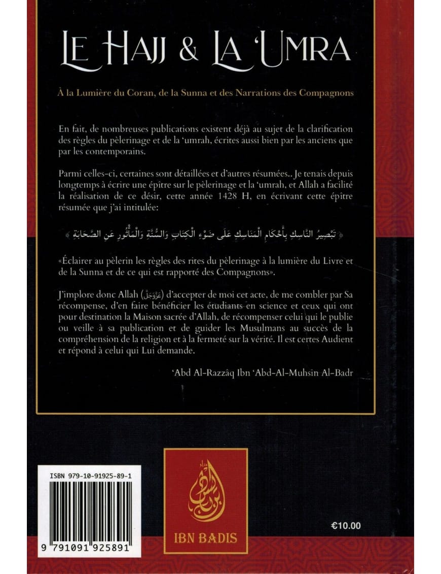 Le Hajj & la ‘Umra à la lumière du Coran et de la Sunna de Shaykh Abd Ar-Razzâq ibn 'Abd Al-Mubsin al-Badr - Ibn Badis - Ibn Badis Éditions Ibn Badis Livre Islam Hajj et Omra/Umra (Pèlerinage) 9791091925891 Librairie Musulmane Al-imen