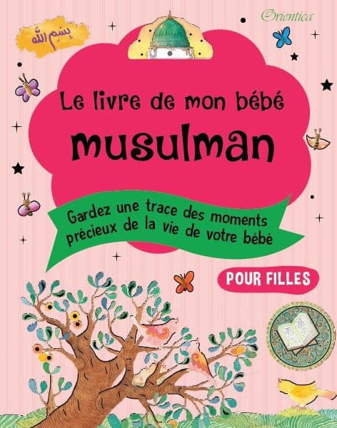 Le Livre de Mon Bébé Musulman (Rose) — Orientica | Carnet Souvenir Islam Fille Orientica Livre Islam Enfant 9789386589057 Librairie Musulmane Al-imen