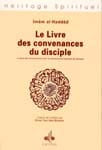 Le Livre des Convenances du Disciple — Al-Haddâd | Éditions Al Bouraq Al Bouraq Livre > Islam > Foi et Spiritualité 9782841612338 Librairie Musulmane Al-imen