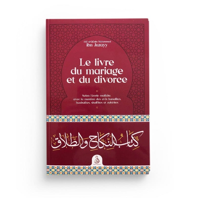 Le livre du mariage et du divorce écrit par Ibn Juzayy Dâr al-Andalus Livre Islam Mariage 9782491948184 Librairie Musulmane Al-imen