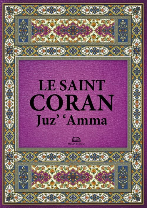 Le Saint Coran – Chapitre (juz’) ‘Amma en arabe francais phonétique - Maison Ennour Maison d'Ennour Coran / Qur'an > Arabe Français Phonétique 9782752402202 Librairie Musulmane Al-imen