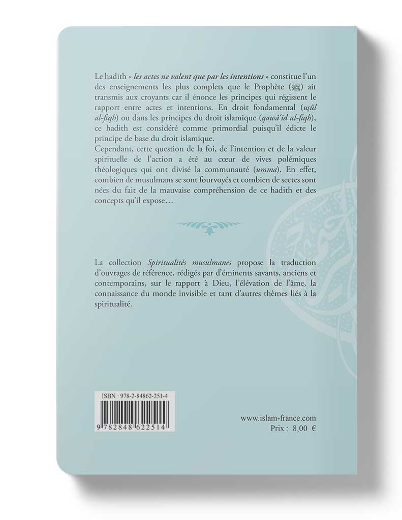 Les actes ne valent que par leurs intentions - Éditions Tawhid Tawhid Livre > Islam > Foi et Spiritualité 9782848622514 Librairie Musulmane Al-imen
