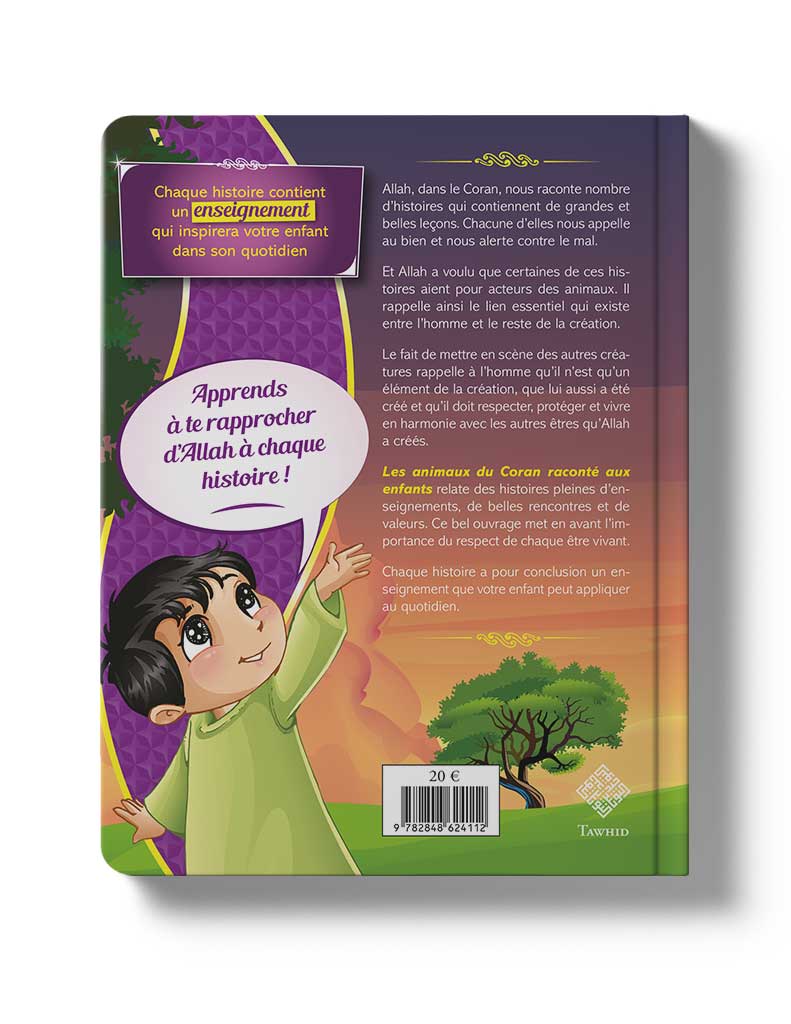 Les animaux du Coran racontés aux enfants - Éditions Tawhid Tawhid Livre Islam Enfant 9782848624112 Librairie Musulmane Al-imen