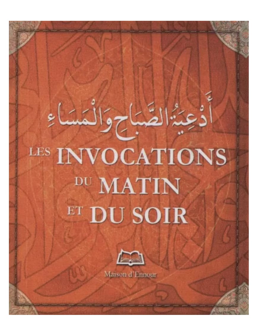 Les invocations du matin et du soir - poche - Mahri - Ennour - Pieux Prédécesseurs Pieux Prédécesseurs Livre > Islam Librairie Musulmane Al-imen