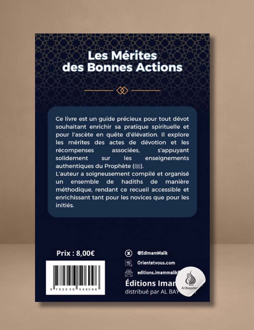 Les mérites des bonnes actions : la suffisance du dévot et le présent de l'ascète - bilingue - édition Imam Malik - Éditions Iqra Iqra Livres > Islam > Invocations (Dou'as) 9782916316314 Librairie Musulmane Al-imen