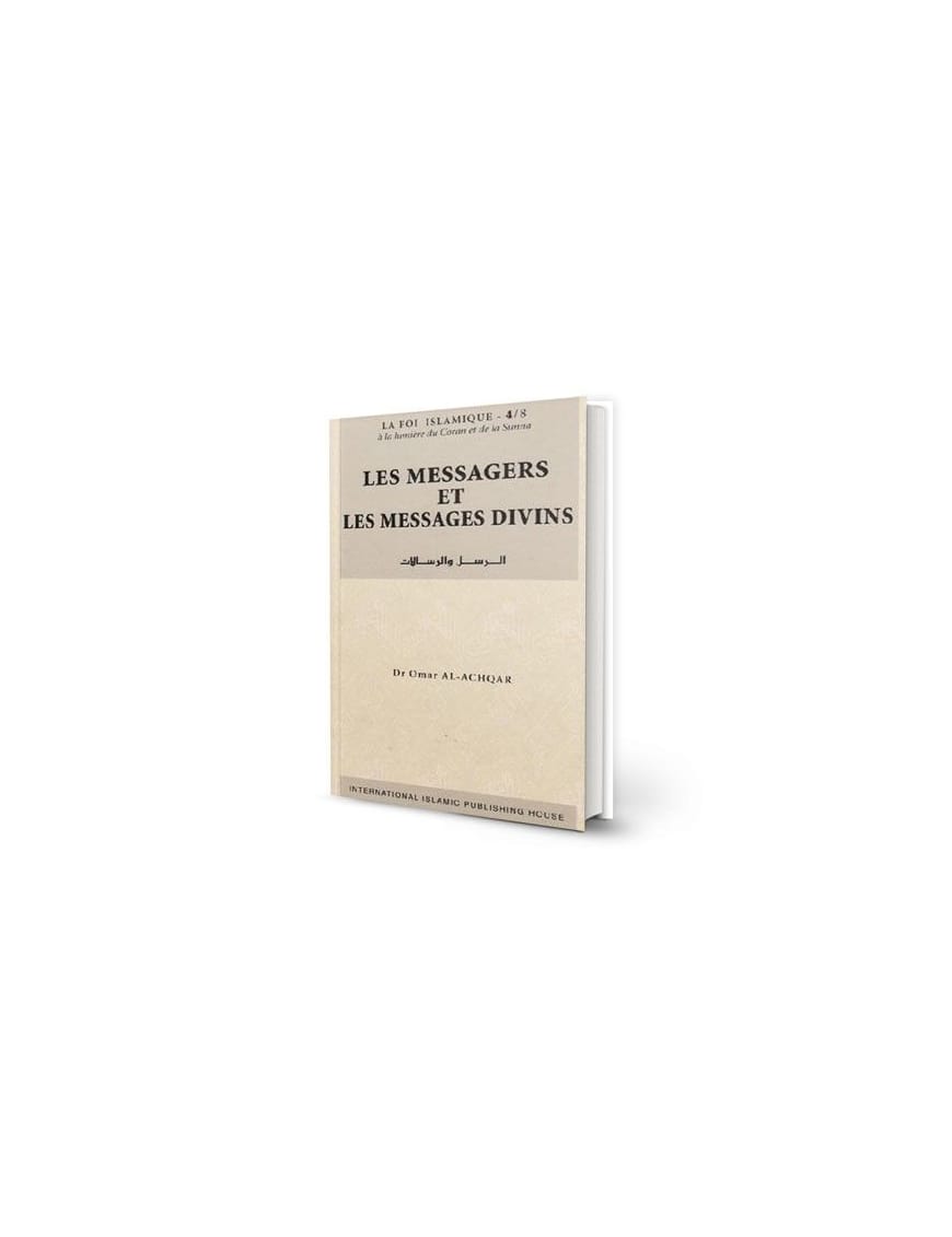 Les Messagers et les Messages divins - Dr Al Achqar - IIPH - IIPH IIPH Livre > Islam 9789960992587 Librairie Musulmane Al-imen