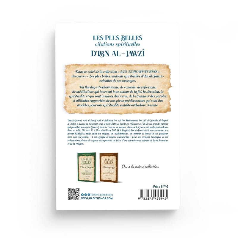 Les plus belles citations spirituelles d’Ibn AL-JAWZÎ - SÂLIH AHMAD AL-SHÂMÎ - éditions Al-Hadîth Al-Hadîth Livre > Islam 9782875453945 Librairie Musulmane Al-imen