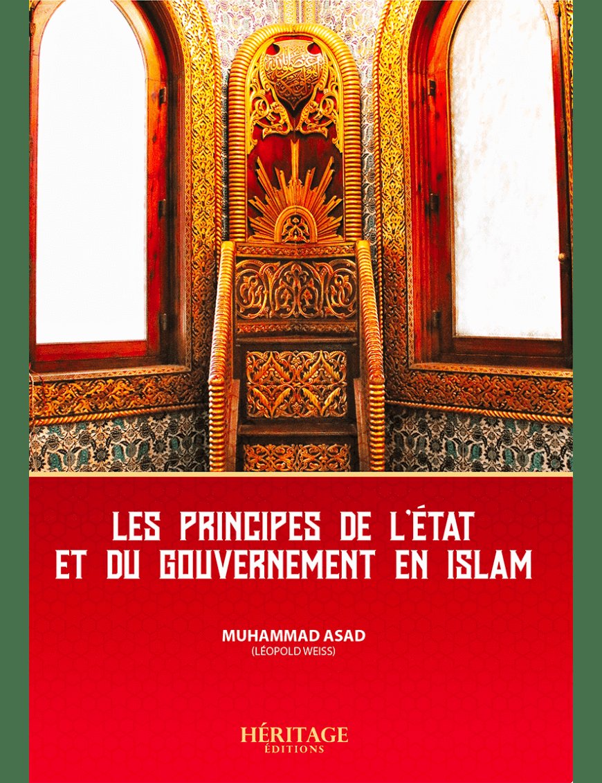 Les principes de l'Etat et du gouvernement en islam - Muhammad Asad - Héritage - Al-Bayyinah Al-Bayyinah Livre > Islam > Essai 9782957694327 Librairie Musulmane Al-imen