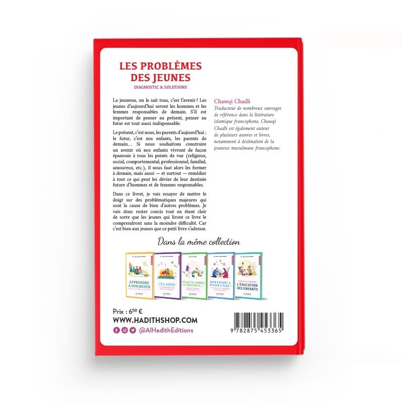 Les problèmes des jeunes - Diagnostic & solutions - Chawqi Chadli - éditions Al-Hadîth Al-Hadîth Livre Islam Mariage 9782875451811 Librairie Musulmane Al-imen