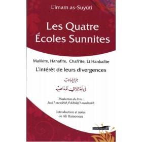 Les quatre écoles sunnites (Malikite, Hanafite, Chafi'ite et Hanbalite): L'intérêt de leurs divergences, de As-Suyuti Iqra Livre > Islam > Fiqh (Droit et Jurisprudence) 9782916316772 Librairie Musulmane Al-imen