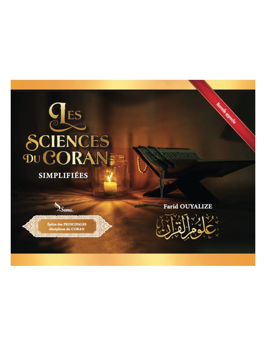 Les sciences du Coran simplifiées - Farid Ouyalize - Sana Sana Livre > Islam 9782356336408 Librairie Musulmane Al-imen