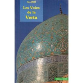 Les voies de la Vertu Iqra Livre > Islam > Foi et Spiritualité 9782911509278 Librairie Musulmane Al-imen