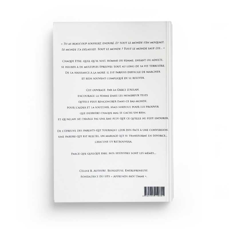 Ma sœur, ta vie ton épreuve par Celine B Nour Livre > Islam > Foi et Spiritualité 9782955150801 Librairie Musulmane Al-imen