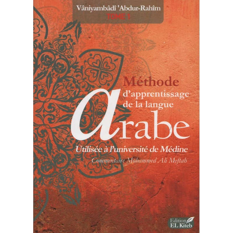 Méthode Médine Tome 1 - Apprendre l'arabe | AL-IMEN Sana Livres > Islam > Apprendre l'Arabe 9782952881135 Librairie Musulmane Al-imen