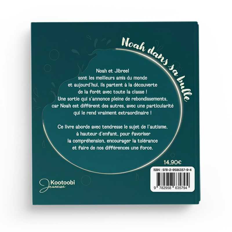 Noah dans sa bulle (Myriam Issa) - Kootoobi Jeunesse Kootoobi Jeunesse Livre Islam Enfant 9782958635794 Librairie Musulmane Al-imen