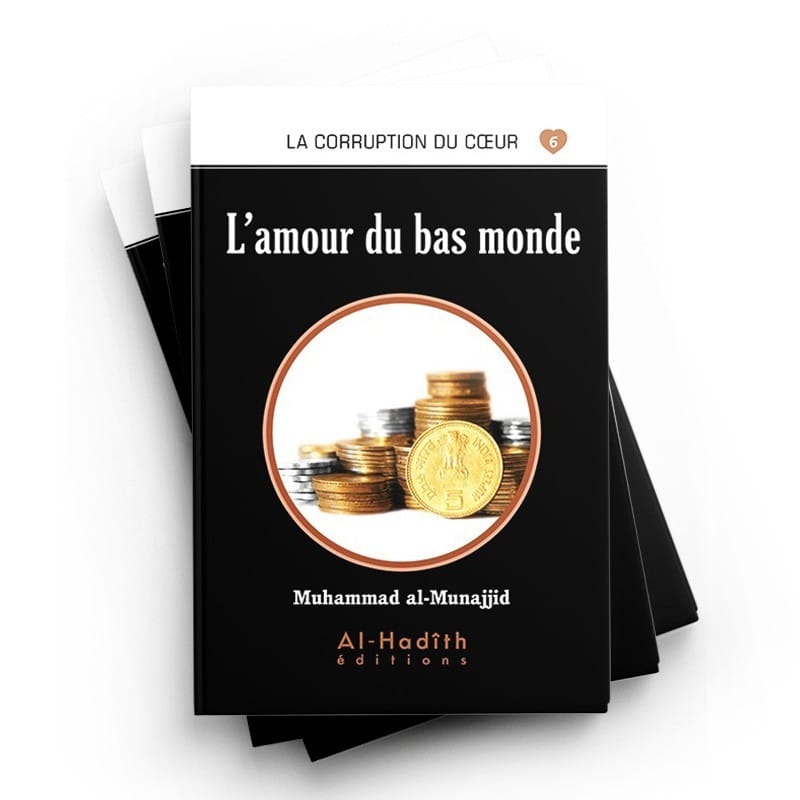 Pack : La corruption du coeur (8 livres ) - éditions Al-Hadîth Al-Hadîth Livre > Islam > Foi et Spiritualité 9782492025983 Librairie Musulmane Al-imen