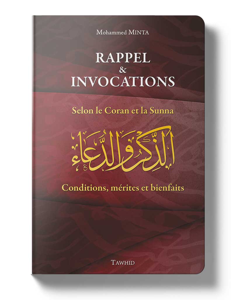 Rappel et invocations - Éditions Tawhid Tawhid Livres > Islam > Invocations (Dou'as) 9782848622446 Librairie Musulmane Al-imen