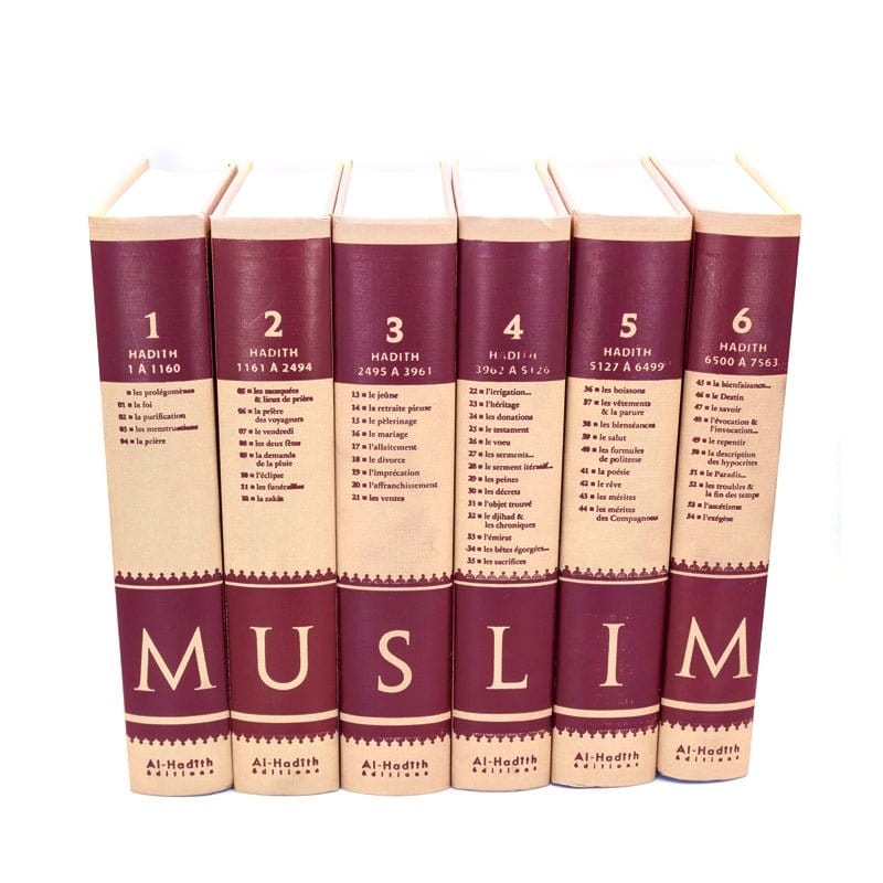 Sahih Muslim - Recueil de hadiths version intégrale (6 volumes) par l'Imam Muslim - Éditions Al-Hadîth Al-Hadîth Livre Islam Hadith (Traditions Prophétiques) 9782875450555 Librairie Musulmane Al-imen
